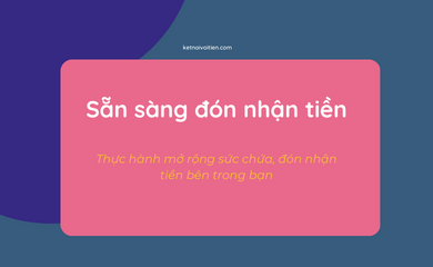 Sẵn sàng đón nhận tiền