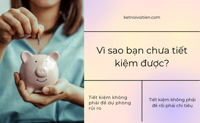 Vì sao bạn chưa tiết kiệm được