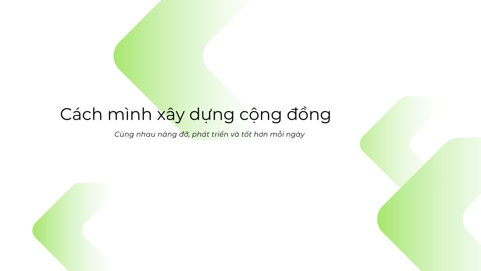 Cách mình đang xây dựng cộng đồng